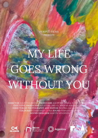 Movie poster for My Life Goes Wrong Without You