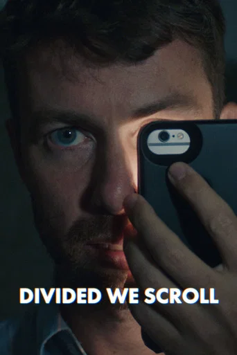 Movie poster for Divided We Scroll (2019)