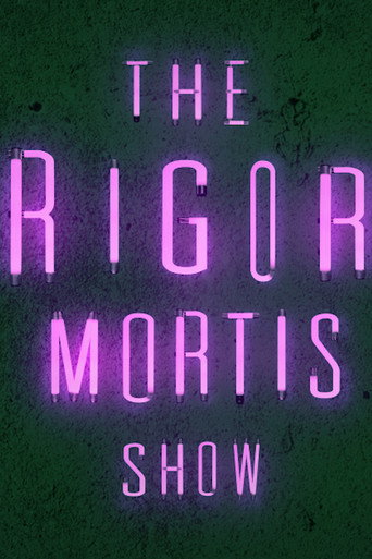 Movie poster for The Rigor Mortis Show (2020)