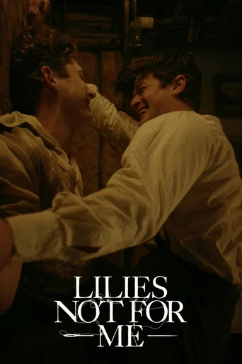 Movie poster for Lilies Not for Me (2025)