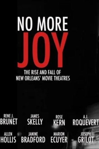 Movie poster for No More Joy: The Rise and Fall of New Orleans Movie Theatres (2005)