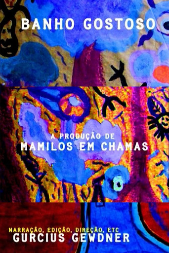 Movie poster for Banho Gostoso: A Produção de Mamilos em Chamas (2008)