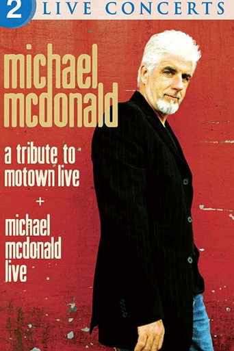 Movie poster for Michael McDonald: Live & A Tribute to Motown (2008)