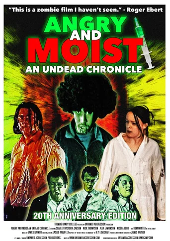 Movie poster for Angry and Moist: An Undead Chronicle (2004)