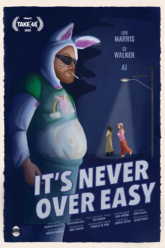 Movie poster for It's Never Over Easy (2025)