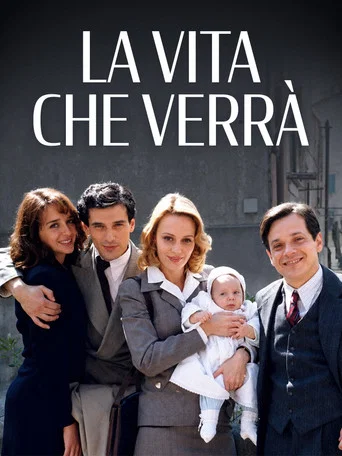 Series poster for La Vita Che Verrà (1999)