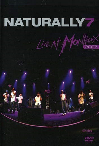 Movie poster for Naturally 7: Live at Montreux 2007 (2007)