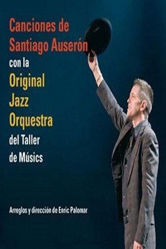 Movie poster for Santiago Auserón & Original Jazz Orquestra (2007)
