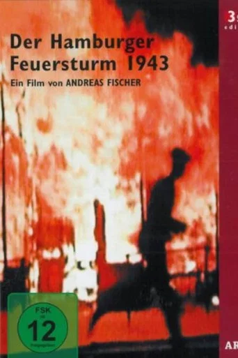 Movie poster for Der Hamburger Feuersturm 1943 (2009)