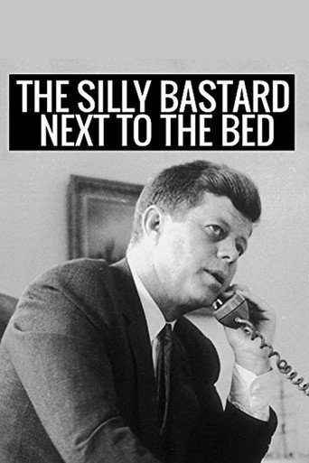 Movie poster for The Silly Bastard Next to the Bed (2014)