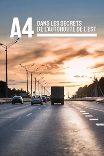 Movie poster for A4 : dans les secrets de l'Autoroute de l'Est (2026)