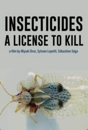 Movie poster for Insecticides: A License to Kill (2021)