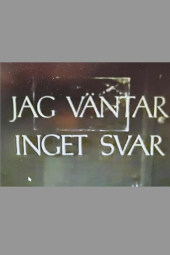 Jag väntar inget svar poster