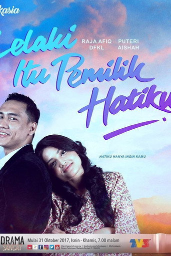 Movie poster for Lelaki Itu Pemilik Hatiku (2017)