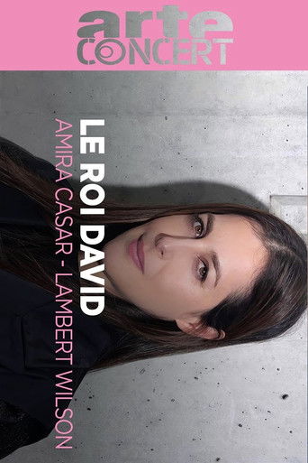 Arthur Honegger : Le Roi David Avec Amira Casar et Lambert Wilson poster