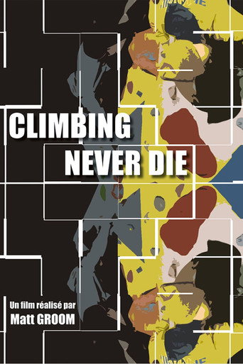 Movie poster for Climbing Never Die (2024)