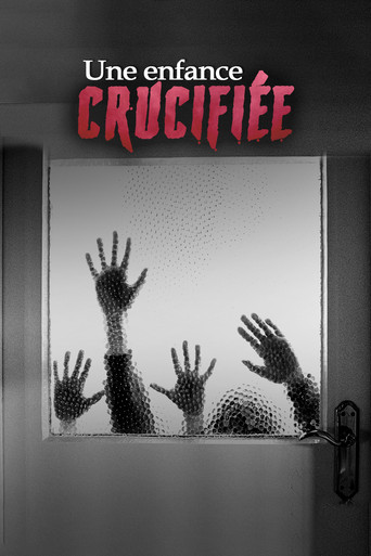 Movie poster for Une enfance crucifiée (2017)