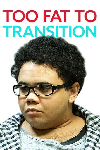 Movie poster for Too Fat to Transition (2016)