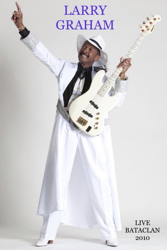 Movie poster for Larry Graham Live Bataclan 2010 (2010)
