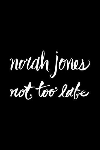 Movie poster for Norah Jones: Not Too Late - (Deluxe Edition) CD+DVD (2007)