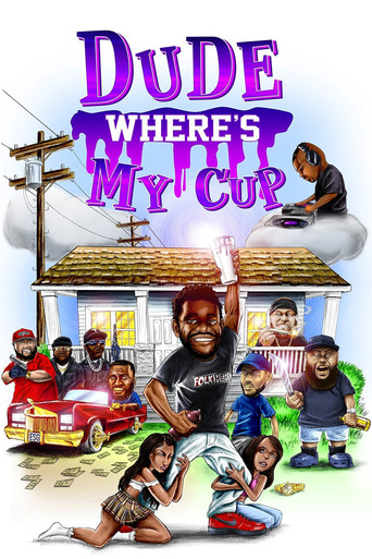 Dude Where's My Cup poster