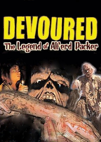 Movie poster for Devoured: The Legend Of Alferd Packer (2005)