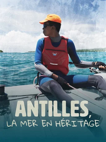 Movie poster for Antilles, la mer en héritage (2026)