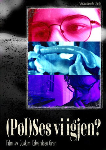 Movie poster for (Pøl)ses vi igjen?