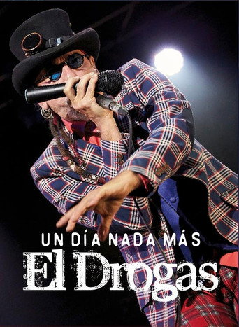 Movie poster for El Drogas: un día nada más (2016)