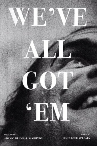 We've All Got 'em poster