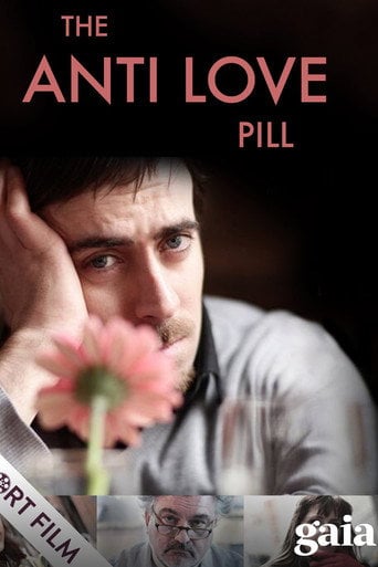 Movie poster for The Anti Love Pill (2013)