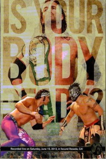 Movie poster for PWG: Is Your Body Ready? (2013)