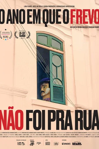 Movie poster for O Ano em Que o Frevo Não Foi pra Rua (2026)