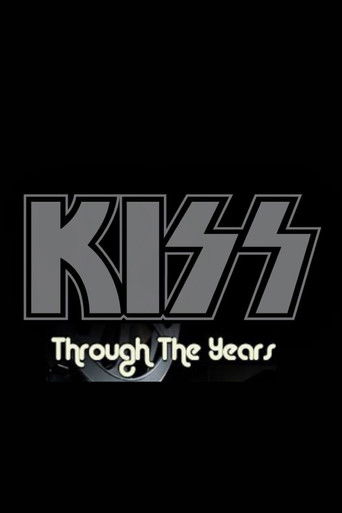 Kiss: Through the Years poster