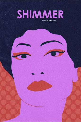 Movie poster for Shimmer, Inspired by Eva Young (2024)