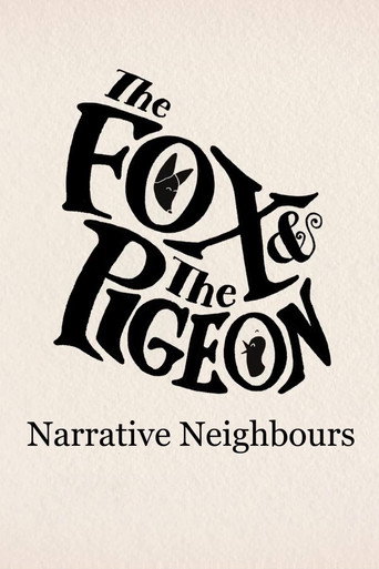 Movie poster for The Fox & The Pigeon: Narrative Neighbours (2022)