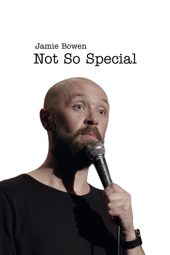 Movie poster for Jamie Bowen, Not so Special (2019)