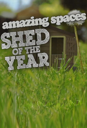 Amazing Spaces: Shed of the Year poster