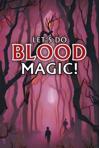 Movie poster for Let's Do Blood Magic! (2023)