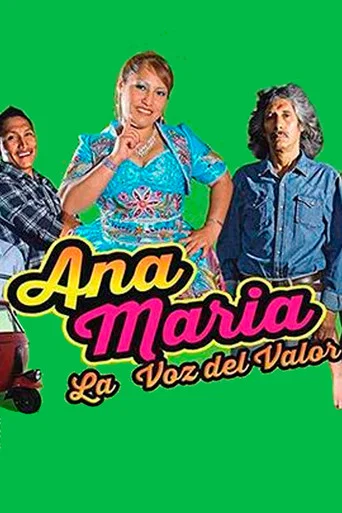Movie poster for Ana María, la voz del valor (2015)