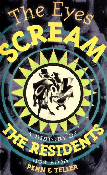 Movie poster for The Eyes Scream: A History of the Residents (1991)