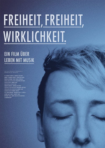 Movie poster for Freiheit, Freiheit, Wirklichkeit (2016)