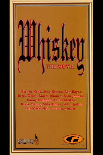 Movie poster for Whiskey: The Movie