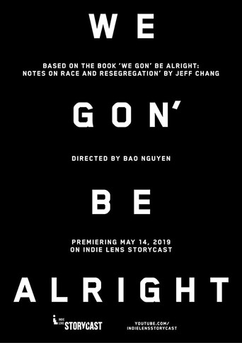 Movie poster for We Gon' Be Alright