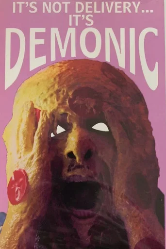 Movie poster for It's Not Delivery...It's Demonic (2014)