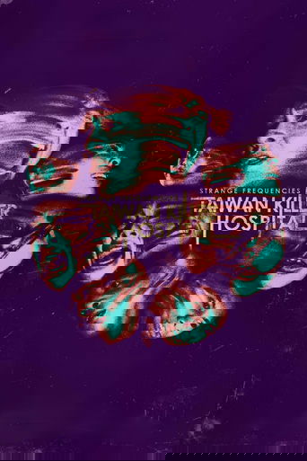 Strange Frequencies: Taiwan Killer Hospital poster