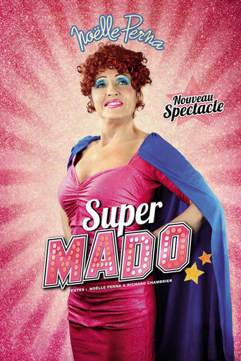 Movie poster for Noëlle Perna : Super Mado (2017)