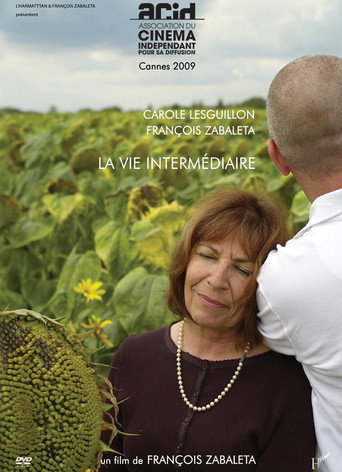Movie poster for La vie intermédiaire (2009)
