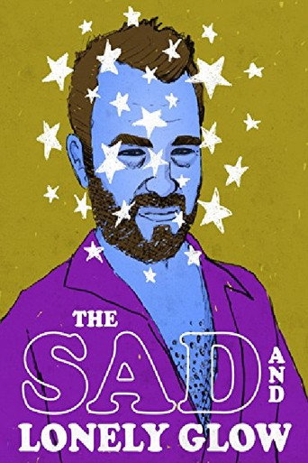 Movie poster for The Sad and Lonely Glow (2015)