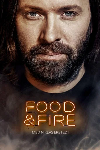 Series poster for Food & Fire med Niklas Ekstedt (2019)